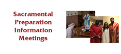 Sacrament Prep Information Meetings